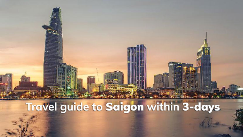 Travel guide to Saigon within 3-days 